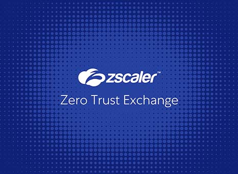 Zscaler Zero Trust Exchange